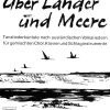 Albrecht Rosenstengel: Über Länder und Meere