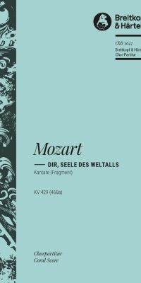 Mozart: Dir Seele des Weltalls K429 (Koorpartituur)