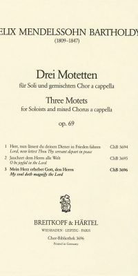 Felix Mendelssohn Bartholdy: Drei Motetten op. 69/3