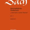 Bach: Kantate BWV 11 Lobet Gott in seinen Reichen (Himmelfahrts-Oratorium)
