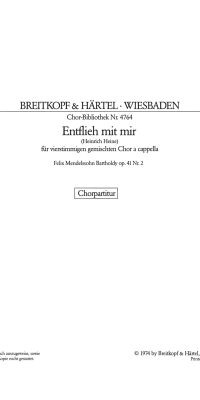 Felix Mendelssohn Bartholdy: Entflieh mit mir uit: 6 Lieder op.41 (SATB)