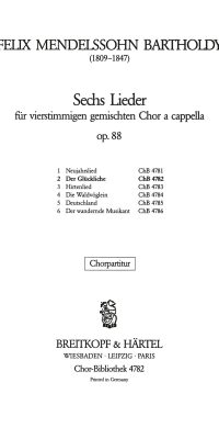 Felix Mendelssohn Bartholdy: Der Glückliche (SATB)