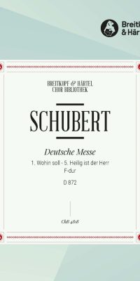 Franz Schubert: Wohin soll D 872/1 a.Dt.Messe (SATB)