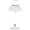 Franz Schubert: Sehnsucht D 656 (SATB)