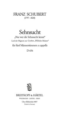 Franz Schubert: Sehnsucht D 656 (SATB)