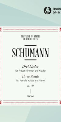 Robert Schumann: 3 Lieder Op.114