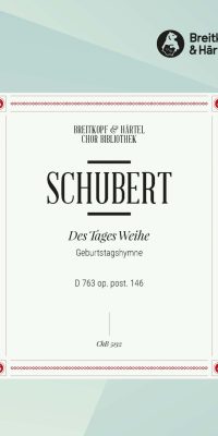 Franz Schubert: Geburtstagshymne D 763