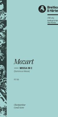Mozart: Missa in C KV 66 (Dominicus)