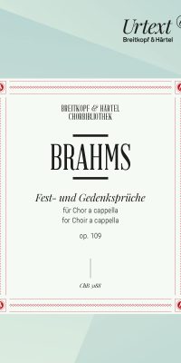 Johannes Brahms: Fest-und Gedenksprüche op. 109