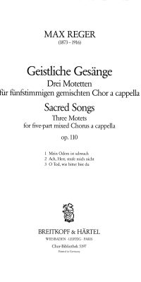 Max Reger: Drei Motetten op. 110