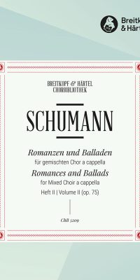 Robert Schumann: Romanzen und Balladen op. 75