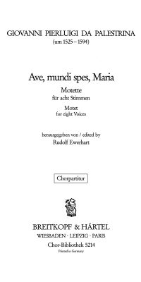 Giovanni Pierluigi da Palestrina:  Ave, mundi spes, Maria