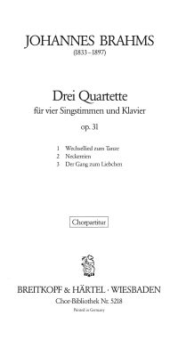Johannes Brahms: Drei Quartette op. 31