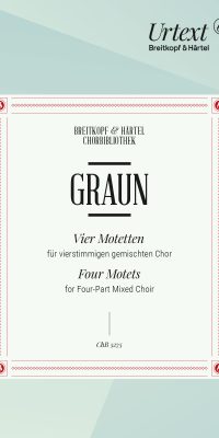 Carl Heinrich Graun: Vier Motetten