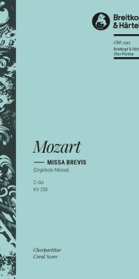 Mozart: Missa Brevis (KV259) (Chp)