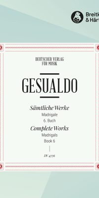 Don Carlo Gesualdo: GA VI: Madrigale, 6. Buch