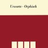 Siegfried Thiele: Urworte orphisch