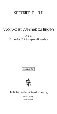 Siegfried Thiele: Wo, wo ist Weisheit zu finden
