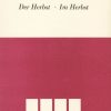 Johannes Brahms: Der Herbst-im Herbst op. 104/5