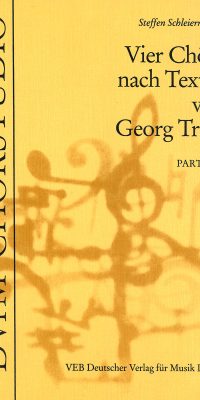 Steffen Schleiermacher: 4 Chöre nach Georg Trakl-Text