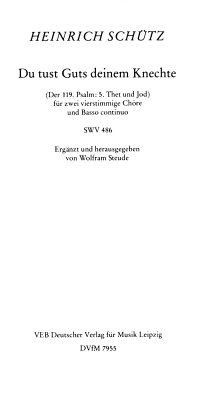 Heinrich Schütz: Du tust guts deinem SWV 486