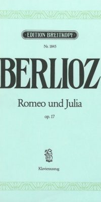 Berlioz: Romeo et Juliette op. 17 (Vocal Score)