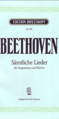 Ludwig van Beethoven: Sämtliche Lieder