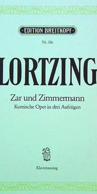 Lortzinger: Zar und Zimmerman (Vocal Score)