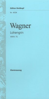Wagner: Lohengrin WWV 75 (Vocal Score)