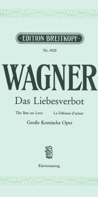 Wagner: Das Liebesverbot WWV 38 (Vocal Score)