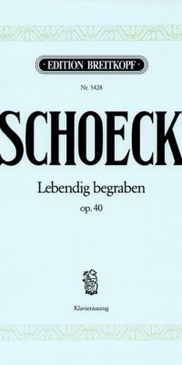 Schoeck: Lebendig begraben op. 40 (Vocal Score)