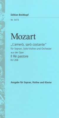 Mozart: Il Re pastore KV 208 - L'amerò, sarò costante