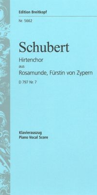 Franz Schubert: Rosamunde - Hirtenchor D 797 Nr. 7 [aus op. 26] (Vocal Score)