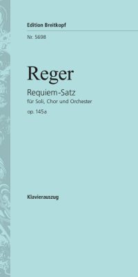 Max Reger: Requiem-Satz op. 145a