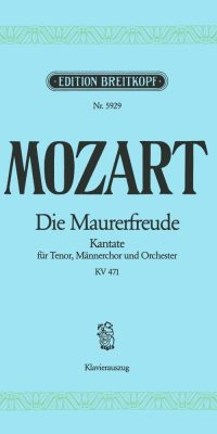 Mozart: Die Maurerfreude Es-dur KV 471 (Vocal Score)