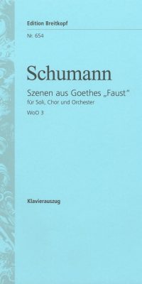 Robert Schumann:  Szenen aus Goethes "Faust" (Vocal Score)