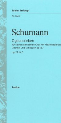 Robert Schumann:  Zigeunerleben op. 29/3