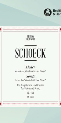 Othmar Schoeck: Lieder op. 19b nach Goethe