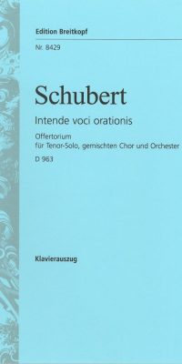 Franz Schubert: Offuertorium Intende Voci D 963