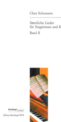 Clara Schumann: Sämtliche Lieder Band 2