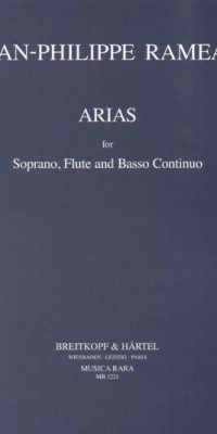 Jean-Philippe Rameau: Arien fuer Sopran