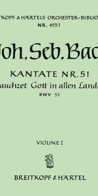 Bach: Kantate BWV 51 Jauchzet Gott in allen Landen