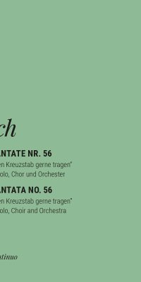 Bach: Kantate BWV 56 Ich will den Kreuzstab gerne tragen