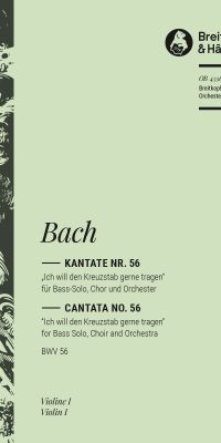 Bach: Kantate BWV 56 Ich will den Kreuzstab gerne tragen