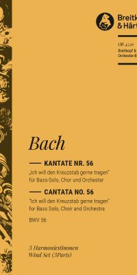 Bach: Kantate BWV 56 Ich will den Kreuzstab gerne tragen
