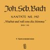 Bach: Kantate BWV 140 Wachet Auf, Ruft Uns Die Stimme