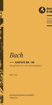 Bach: Kantate BWV 148 Bringet dem Herrn Ehre seines Namens