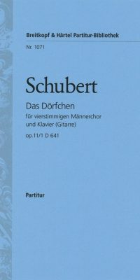 Franz Schubert: Das Dörfchen (PA)(Op. 11/1, D 641)