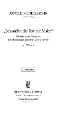Arnold Mendelssohn: Schmücket das Fest op. 90/4