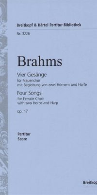 Johannes Brahms: Vier Gesänge op. 17